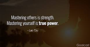 'being deeply loved by someone gives you strength, while loving someone deeply gives you courage.', 'simplicity, patience, compassion. 20 Lao Tzu Quotes To Inspire Greatness And Instill Wisdom Goalcast