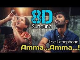 Amma Amma 8d Velaiyilla Pattathari Dhanush Amala Paul Anirudh Ravichandar 8d Beatz Youtube Audio Songs Free Download Tamil Video Songs Album Songs