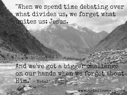 Why Christians Don T Always Have To Agree Nataliesnapp Com Jesus Life Quotes Forget Him