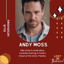 INTERVIEW- ANDY MOSS FROM FRANK'S CLOSET