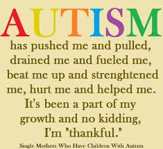 Autism is an extremely variable disorder. Autism Acceptance Quotes Quotesgram