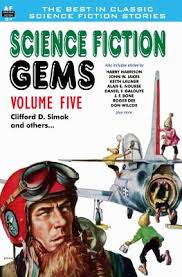 Science Fiction Gems Volume Five Clifford D Simak And Others