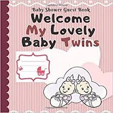 Amazon Com Baby Shower Guest Book Welcome Baby Twins Girls Boys Keepsakes Memory Sign Advice For Parents Wishes For Baby Prompts Thoughts Book Registry By Name Design Parties Items Supplies Notebook