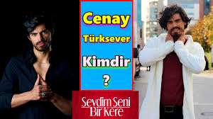 Sevdim Seni Bir Kere Yeni Oyuncu Cenay Turksever Mirza Kimdir 2020 Biyografi Seni Kina