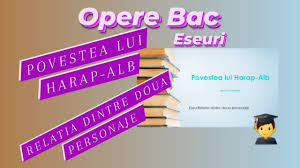 Stie cineva daca la bac la romana se da si relatia dintre 2 personaje la profilul real? Povestea Lui Harap Alb Relatia Dintre Doua Personaje Youtube