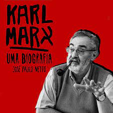 Capitalismo monopolista e serviço social. 101 Karl Marx Por Jose Paulo Netto Revolushow Podcast