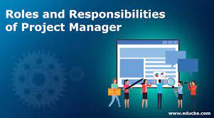 Roles And Responsibilities Of Project Manager & Some Core Responsibility