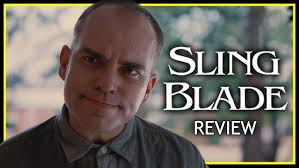 Sling Blade