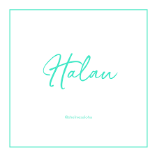Maybe you would like to learn more about one of these? Hawaiian Word Of The Week Halau She Lives Aloha