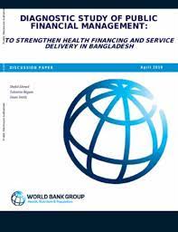 The seven pillars thereby define the key elements of a pfm. Diagnostic Study Of Public Financial Management To Strengthen Health Financing And Service Delivery In Bangladesh