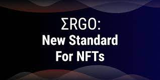 Ergo New Standard For Nfts Ergo