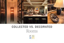 For most people, it's their first chance to make a space truly their own. Collected Vs Decorated Rooms Tips From An Asid Interior Designer