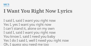 I Want You Right Now Lyrics By Mc5 I Said I Said