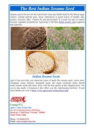 The seeds are dried and roasted and then ground into a powder, which is used in a variety of when consumed alongside an overall healthy diet, cumin can provide health benefits as it is packed with a variety of beneficial compounds such. The Best Indian Sesame Seed By Agrocrops Exim Limited Issuu