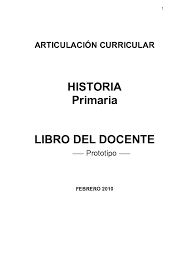 49, нукшоара 4858 м от центра. Doc Articulacion Curricular Historia Primaria Libro Del Docente Angy Hernandez Valdivia Academia Edu