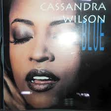 Cassandra Wilson Blue Light