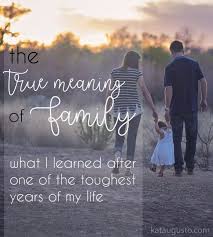 The True Meaning Of Family In 2020 Family Meaning Meant To Be Important Life Lessons