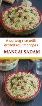 Mangai Sadam Variety Rice With Raw Mango The Magic Saucepan Recipe Indian Food Recipes Easy Lunch Recipes Mango Recipes Indian