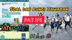 Latihan soal pat (ukk) smp/mts kelas 8 mapel ips kurikulum. Soal Dan Kunci Jawaban Pat Ips Kelas 8 Semester 2 Mts Smp Youtube