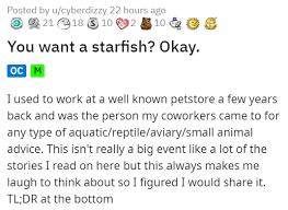 Since so much trouble seems to arise from the gap between the letter and spirit of the law, we might reasonably ask: Woman Wants A Starfish Without Spending Anything For The Habitat Malicious Compliance Ensues