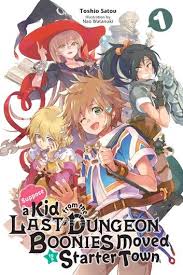 Suppose A Kid From The Last Dungeon Boonies Moved To A Starter Town Vol 1 Light Novel Ebook By Toshio Satou Rakuten Kobo Novel Ringan Animasi Gadis Animasi