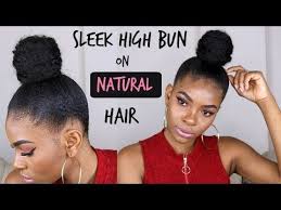 Natural Hair Sleek Low Ponytail On 4c Hair W Extensions Youtube High Bun Hairstyles Natural Hair Styles Faux Hair Bun