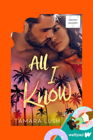 All I Know by Tamara Lush