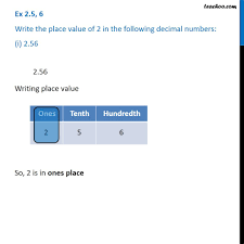 Place value chart with examples. Ex 2 5 6 Write The Place Value Of 2 In The Following Decimal Number