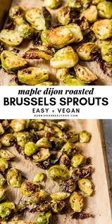 Maple Dijon Roasted Brussels Sprouts Running On Real Food Recipe Thanksgiving Recipes Side Dishes Christmas Food Dinner Roasted Brussel Sprouts