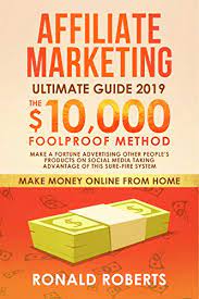 Check spelling or type a new query. Amazon Com Affiliate Marketing 2019 The 10 000 Month Foolproof Method Make A Fortune Advertising Other People S Products On Social Media Taking Advantage Of This System Make Money Online From Home Ebook