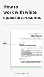 Why White Space Is So Important In Resume Resumeway Resume Writing Tips Resume Tips Resume Advice