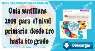 Guía santillana todos los grados.encontrará las respuestas de las actividades y los ejercicios de los libros de lengua materna. Guia Santillana Del 1ro Al 6to Grado De Primaria 2019 Sectoreducativo60