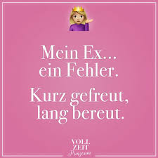 Mein Ex Ein Fehler Kurz Gefreut Lang Bereut Visual Statements Eingebildete Spruche Spruche Zitate The Words