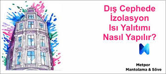Dekoratif kaplama ve dış cephe boya uygulaması. Dis Cephe Izolasyonu Bina Yalitimi Nasil Yapilir Metpor