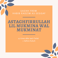 Astaghfirullah lil mukminina wal mukminat 27x kita jadikan amalan setiap hari sebelum waku subuh. Lisan Al Din Language Of Faith The Merciful Hadith Ar Rahmah Ijazah From Habib Kadzim As Seggaf Delivered At Masjid Nurur Rahmah Surabaya Indonesia On 11 Nov 2019