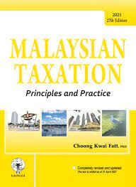 Principle and practice fifteentth edition, 2009, fatt c. Malaysian Taxation Principles And Practice 2021 27th Ed Kwaifatt Com