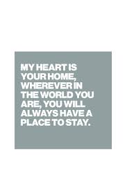 My Heart Is Your Home Wherever In The World You Are You Will Always Have A Place To Distance Relationship Quotes Ldr Quotes Long Distance Relationship Quotes