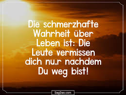 Spruch Die Schmerzhafte Wahrheit über Leben Ist Die