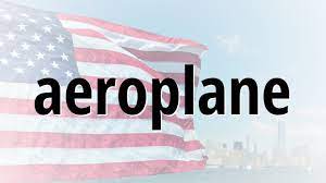 What time is your plane? Correct Spelling For Aeroplane Youtube