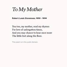 Read To My Mother By Robert Louis Stevenson For Mother S Day Mother Poems Robert Louis Stevenson Poems Mothers Day Poems