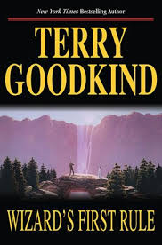 Wizard S First Rule Books Terry Goodkind Sword Of Truth