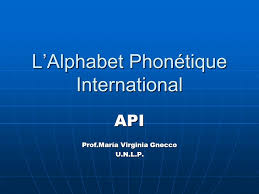 C'est cet alphabet qui est repris entre crochets dans les dictionnaires. L Alphabet Phonetique International Ppt Video Online Telecharger