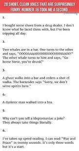 They handed the stub to the repair man who took it and looked in the back. 20 Short Clean Jokes That Are Surprisingly Funny Funny One Liners Clean Jokes Short Clean Jokes