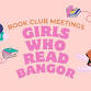 Girls Who Read Bangor: Book Club: Wednesday 29th event image