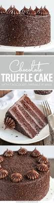 Chocolate Truffle Cake A Chocolate Layer Cake Recipe With Dense Moist Chocolate Cake Silky Choc Chocolate Truffle Cake Desserts Chocolate Layer Cake Recipe