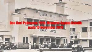 Kemudian di bawah ini adalah kumpulan doa arwah katolik untuk orang yang telah meninggal dunia lebih dari sehari. Doa Hari Pahlawan 2019 Menurut Agama Katolik Pada 10 November 2019 Tribun Sumsel