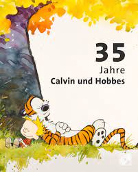 Quoting wikipedia, calvin and hobbes is a daily american comic strip created by cartoonist bill watterson that was syndicated from november 18, 1985 to december 31, 1995. Tagesschau Am 18 November 1985 Erschien Der Erste Comicstrip Von Calvin Und Seinem Stoff Tiger Hobbes Facebook