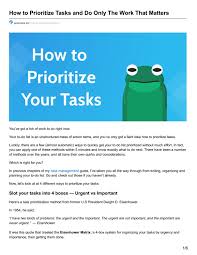 The best way to prioritize projects is with a little help from the project management prioritization matrix. How To Prioritize Tasks And Do Only The Work That Matters By Liz Angelene M Verano Issuu
