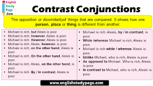 Contrast Conjunctions And Example Sentences The Opposition Or Dissimilarityof Things That Are Compared It Learn English Words Sentence Examples English Study