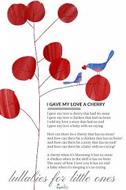 I Gave My Love A Cherry The Riddle Song Lullaby Famlii Baby Lullaby Lyrics Lullaby Songs Nursery Songs